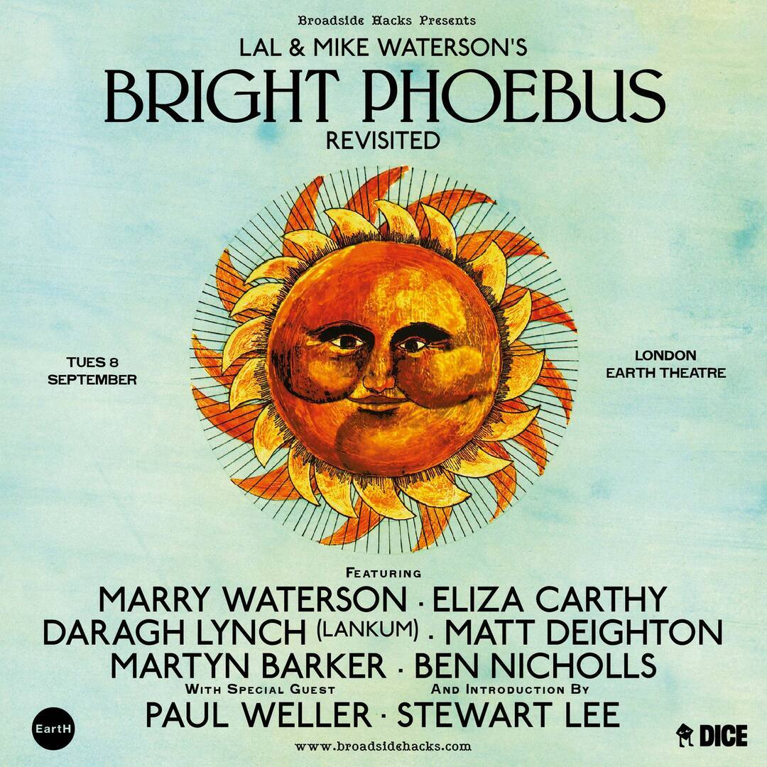 Bright Phoebus Revisited ft. Paul Weller, Stewart Lee + more at Earth - London — event image